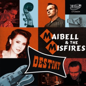 Maibell & The Misfires - Destiny